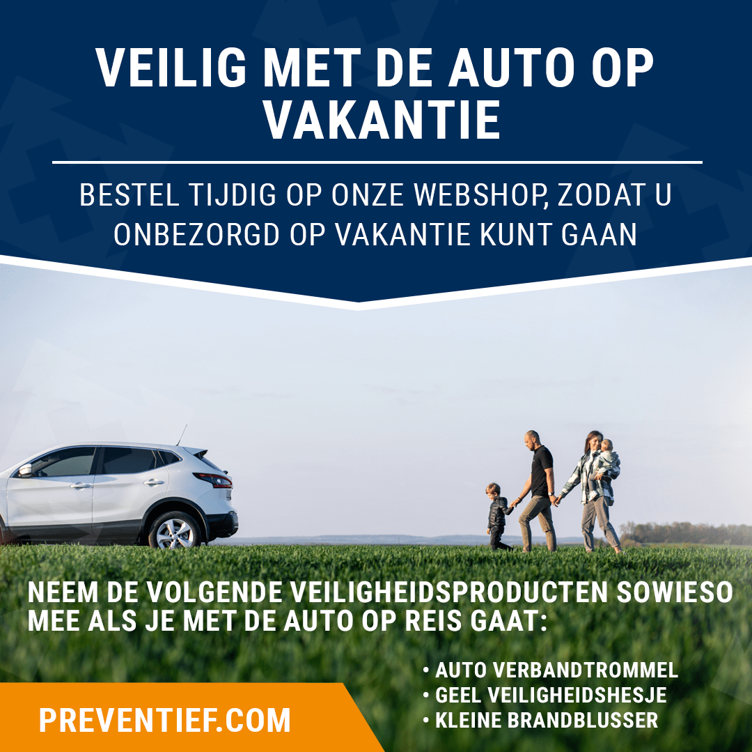 Veilig met de auto op vakantie | Preventief B.V.