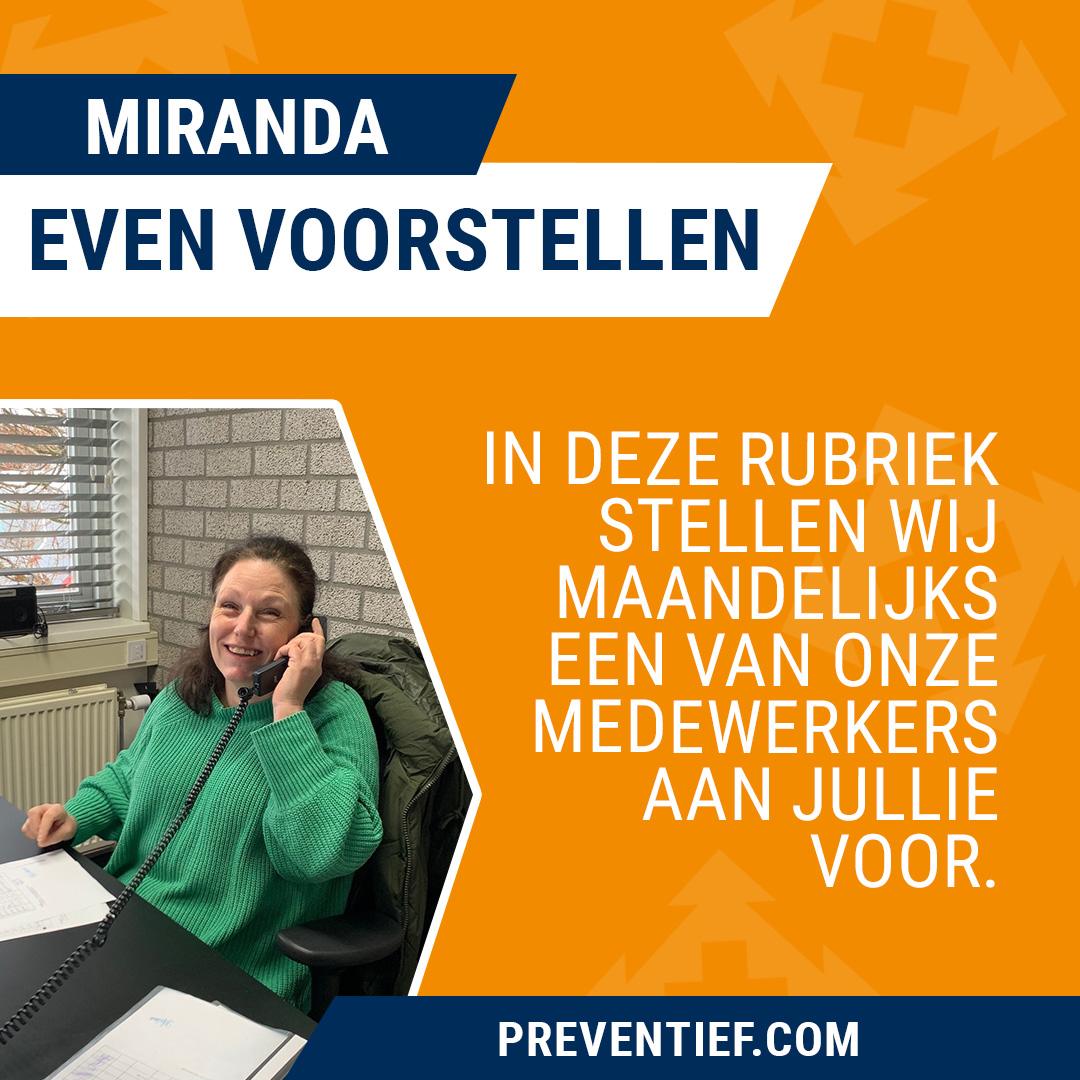 Even voorstellen - Miranda | Preventief BV
