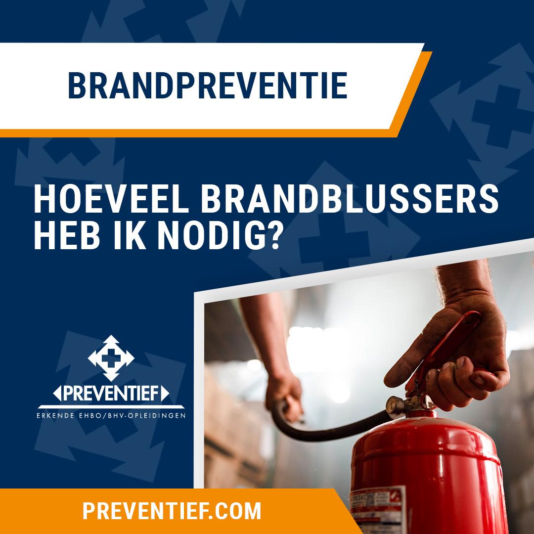Hoeveel brandblussers heb ik nodig | Preventief BV