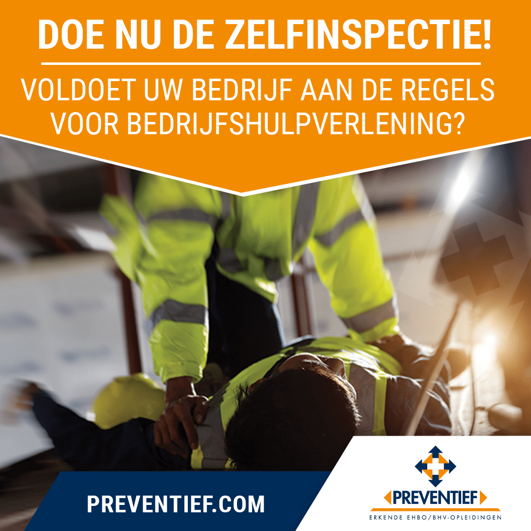 Voldoet uw bedrijf aan de regels van Bedrijfshulpverlening? Doe nu de zelftest | Preventief B.V.