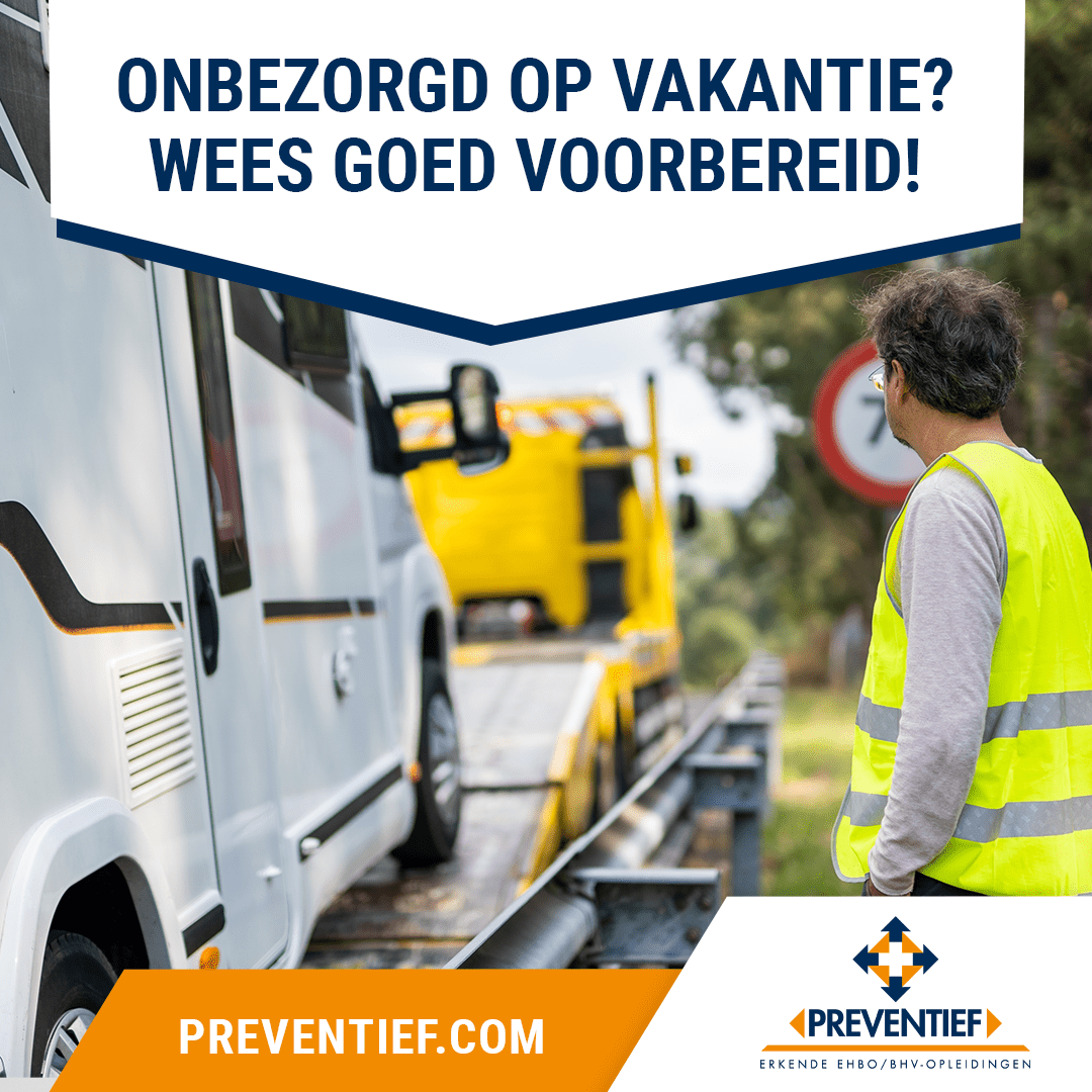 Onbezorgd op vakantie? Wees goed voorbereid | Preventief BV