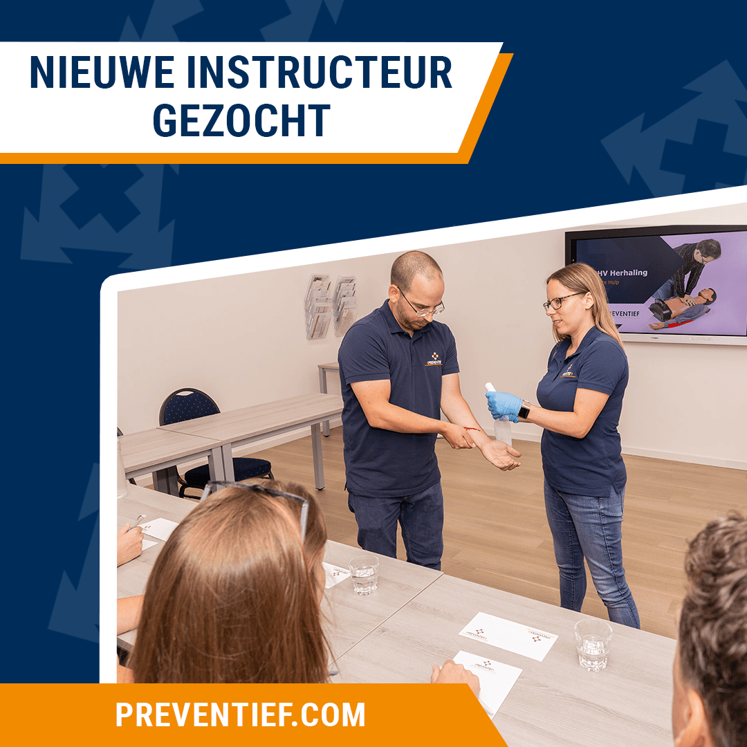 Nieuwe instructeur gezocht | Preventief B.V. | BHV, EHBO, VCA & meer veiligheidstrainingen