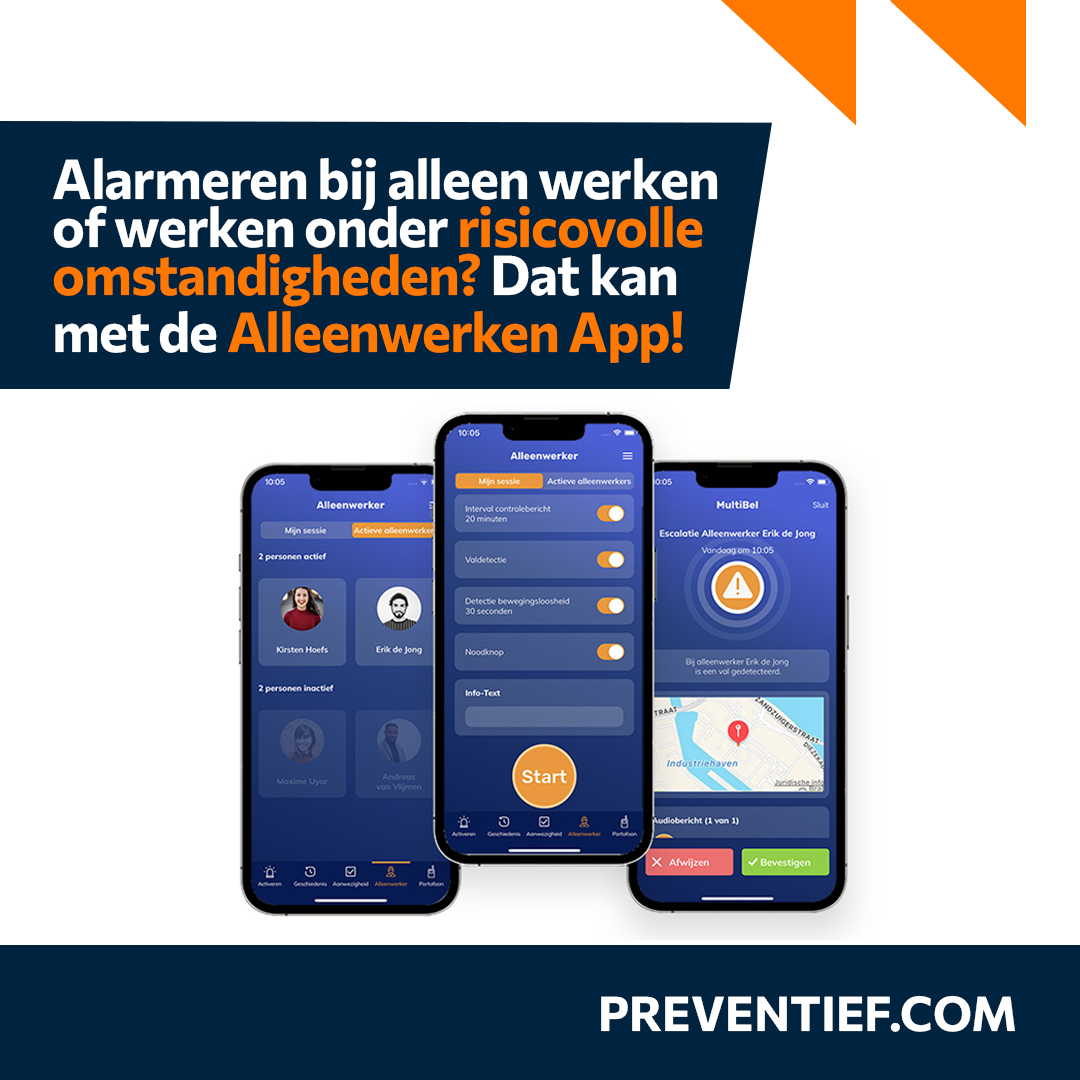 Alarmeren bij alleen werken of werken onder risicovolle omstandigheden? Dat kan met de Alleenwerken App | Preventief B.V. | Veiligheidstrainingen zoals BHV, EHBO, VCA en meer