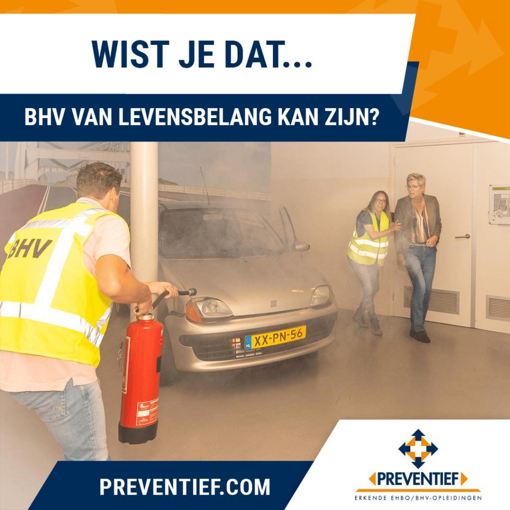 Wist je dat... BHV van levensbelang kan zijn? | Preventief B.V. | Veiligheidstrainingen