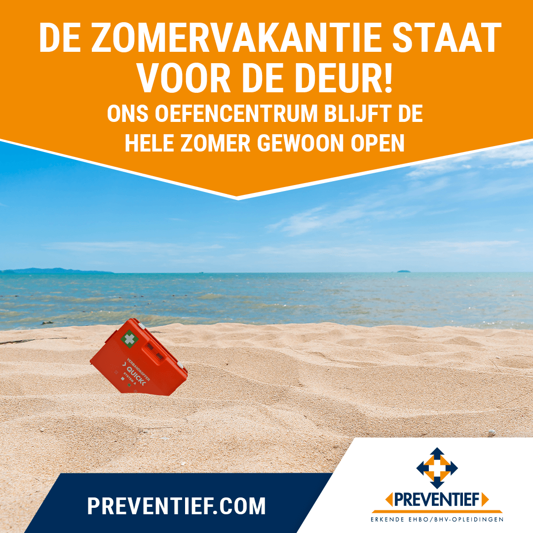 De zomervakantie staat voor de deur | Preventief B.V. | Veiligheidstrainingen zoals BHV, EHBO en VCA De zomervakantie staat voor de deur | Preventief B.V. | Veiligheidstrainingen zoals BHV, EHBO en VCA