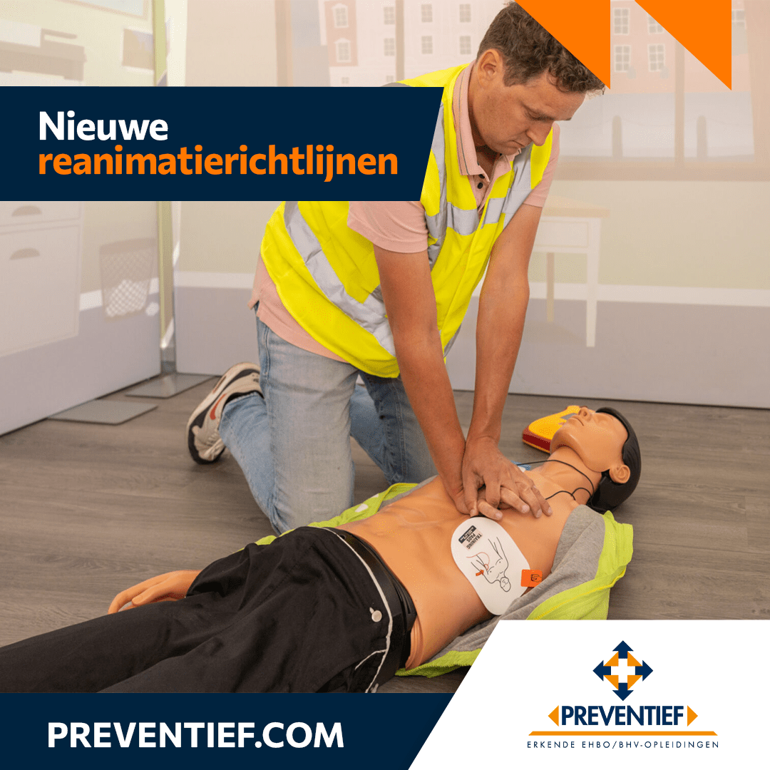 Nieuwe reanimatierichtlijnen | Preventief B.V. | Veiligheidstrainingen zoals BHV, EHBO, VCA en meer